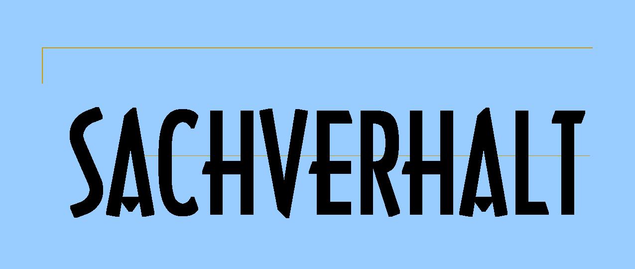 Sachverhalt